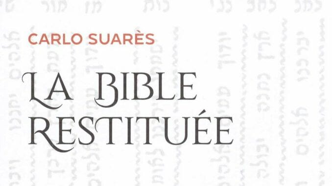 La Clé des Écritures Couverture de 'La Bible Restituée' par Carlo Suarès, soulignant l'ésotérisme biblique.